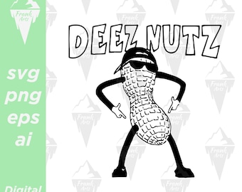 Deez Nutz Funny Digital Download SVG PNG EPS | Cutfile, Clipart, Vector, Cricut