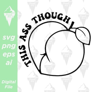 Este culo, aunque Descarga digital SVG PNG EPS / Cutfile, Clipart, Vector, Cricut