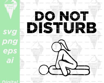 Puede incluir: Archivo digital en blanco y negro con el texto "DO NOT DISTURB" encima de una ilustración de un hombre de palo. La ilustración muestra a una persona encima de otra. El archivo incluye formatos SVG, PNG, EPS y AI.
