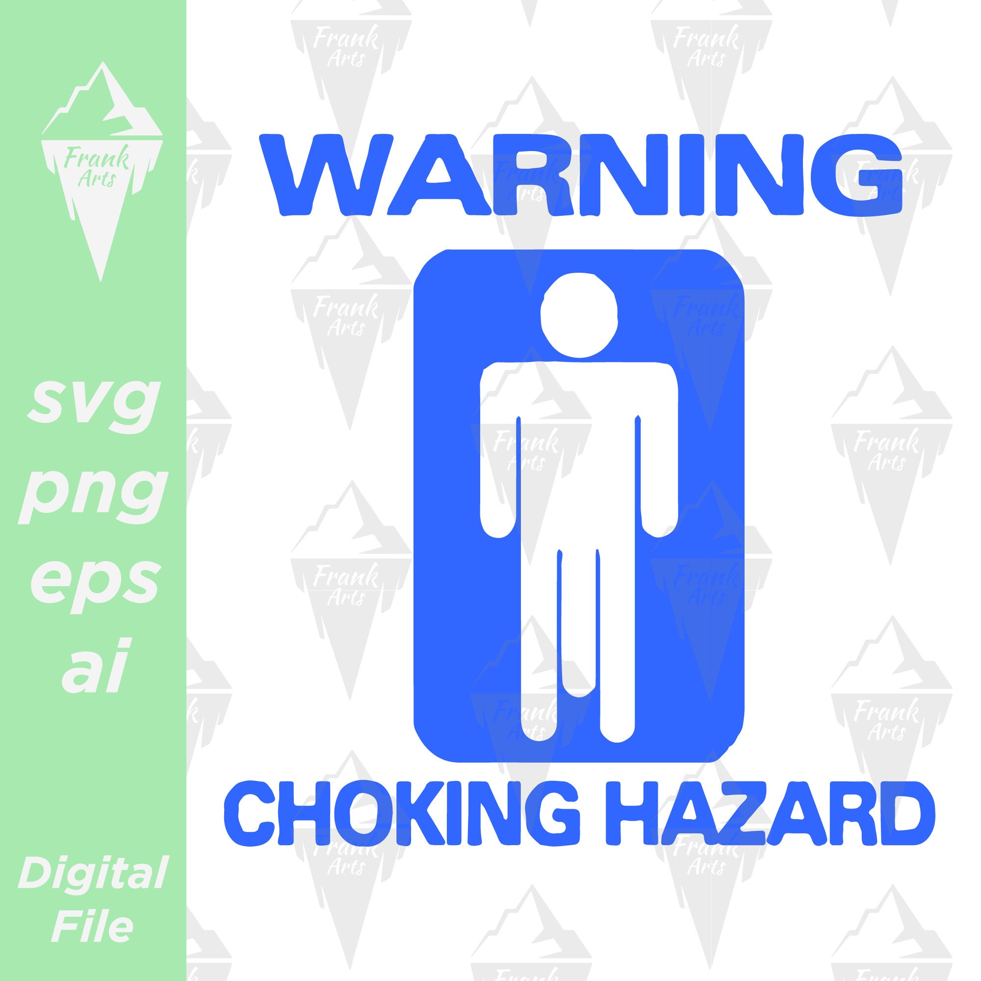 Choking Hazard Design Digital Download SVG PNG EPS | Cut File