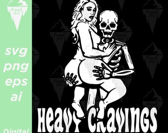 Heavy Cravings Design Digital Download SVG PNG EPS | Cut file, Cli part, Vector, Cricut Plus Size Empowerment Curvy
