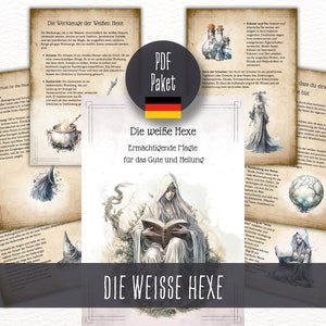 May include: A digital illustration of a white witch holding a book. The text "Die weiße Hexe" is written in a decorative font. The image is a PDF package for a white witch.