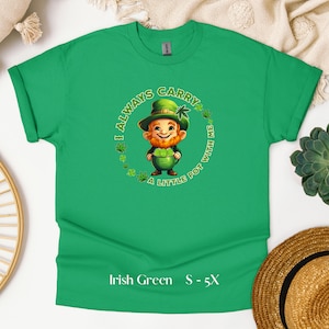 私はいつも小さなポットを持ち歩いています - 聖パトリックデーシャツ、面白いマリファナTシャツ、ウィードストーナーシャツ、420 Tシャツ、ウェイクアンドベイク、レプラコーン