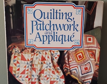 Quilting, Patchwork and Applique Guidebook