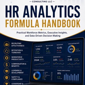Pode incluir: Uma capa de manual digital intitulada HR ANALYTICS FORMULA HANDBOOK da MAVM CONSULTING LLC. Apresenta um laptop exibindo um painel com métricas de RH, incluindo taxas de rotatividade, receita por funcionário e vários gráficos.