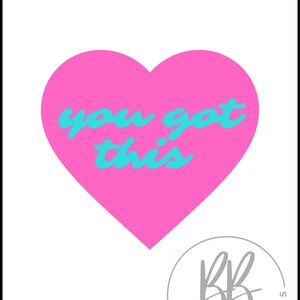You Got This Print
