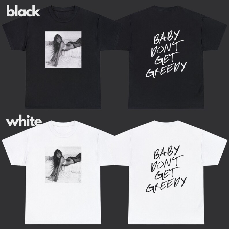 Greedy Tshirt Merch, Baby Dont Get Greedy Shirt, Greedy Merch Tate