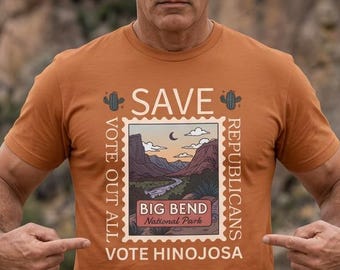 Save Big Bend stamp design T-shirt | Vote Hinojosa conservation tee