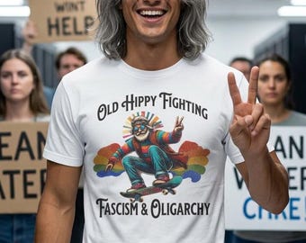 Old Hippie Skateboarder Fighting Fascism and Oligarchy T-Shirt | Vintage Psychedelic Art