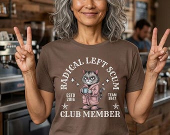Radical Left Scum Club Member T-Shirt | Cat Character FDT Graphic