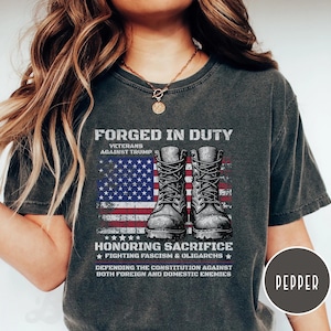 Anti Trump Veteran T-shirt: Forged in Duty, Political Protest Apparel