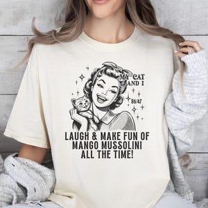 Snarky Cat Anti-Trump T-Shirt: Political Humor Tee, Funny Graphic, Mom Gift