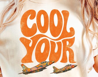 Cool Your Jets Shirt, Retro Groovy Graphic Tee, Vintage Boho Shirt, Funny Statement Tee, Comfort Colors Graphic Tee