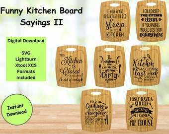Funny kitchen cutting board sayings II.  SVG, Lightburn, and Xtool XCS digital files download Only. For laser engraving.