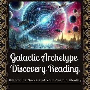 Galactic Archetype Discovery Psychic Reading: Unlock the Secrets of Your Cosmic Identity