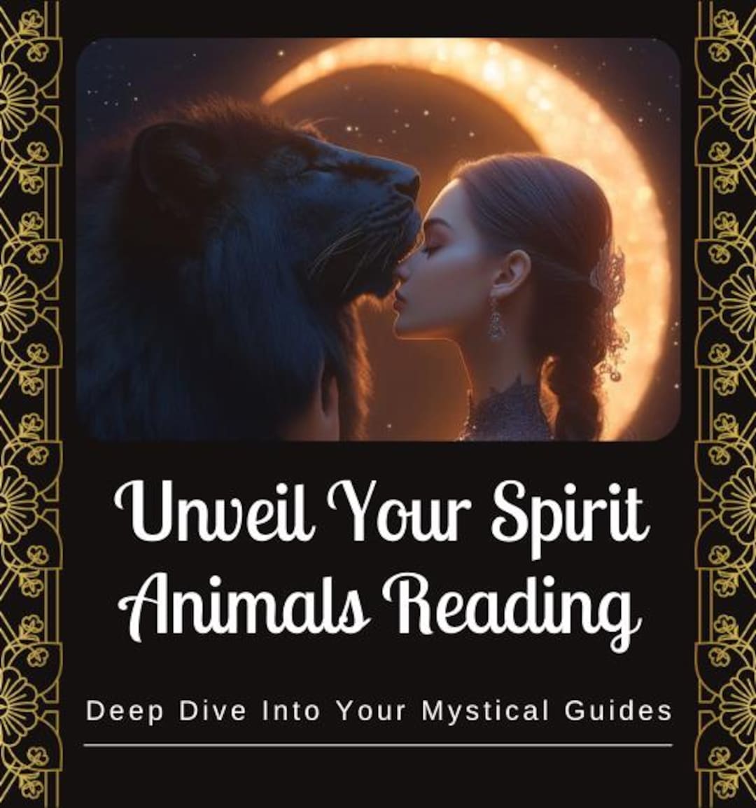 Unveil Your Spirit Animals Psychic Reading A Deep Dive Into Your