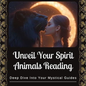 Unveil Your Spirit Animals Psychic Reading : A Deep Dive Into Your Mystical Guides