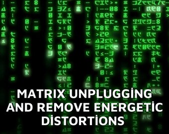 Sesión Matrix Desenchufar y Quitar Distorsiones Energéticas, Libertad Energética - Mismo Día