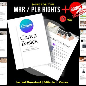 May include: A digital product mockup with the title "Canva Basics" in a blue and purple circle with the word "Canva" in white text. The product is a 19-page guide to making a Canva account and using Canva basics. The product is available for instant download and is editable in Canva. The product is marketed with MRR and PLR rights.