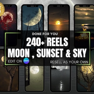 May include: A collection of smartphone screens displaying moon, sunset, and sky-themed images. The text "DONE FOR YOU 240+ REELS MOON, SUNSET & SKY" is prominently displayed. A "BEST SELLER" sticker is in the upper left corner.