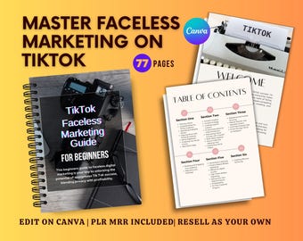 TikTok Faceless Marketing Guide | Beginner’s PLR/MRR Ebook | DFY Passive Income Strategy | Canva Editable Resell Rights Digital Product