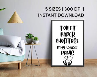 Funny Bathroom Wall Art, Toilet Paper Shortage Sign, Toilet Humor Printable Gag Gift, Minimalist Bath Sign, Washroom Decor, Instant Download