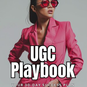 UGC Playbook – Your 30-day success plan to make money online as a UGC creator. This guide teaches you how to land brand deals, create high-converting content, and scale your digital business. Perfect for influencers, marketers, and content creators