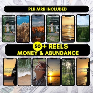 May include: A collage of 50+ phone screen images with inspirational quotes about money and abundance. The text "PLR MRR INCLUDED" is at the top of the image. The text "50+ REELS MONEY & ABUNDANCE" is in the middle of the image.