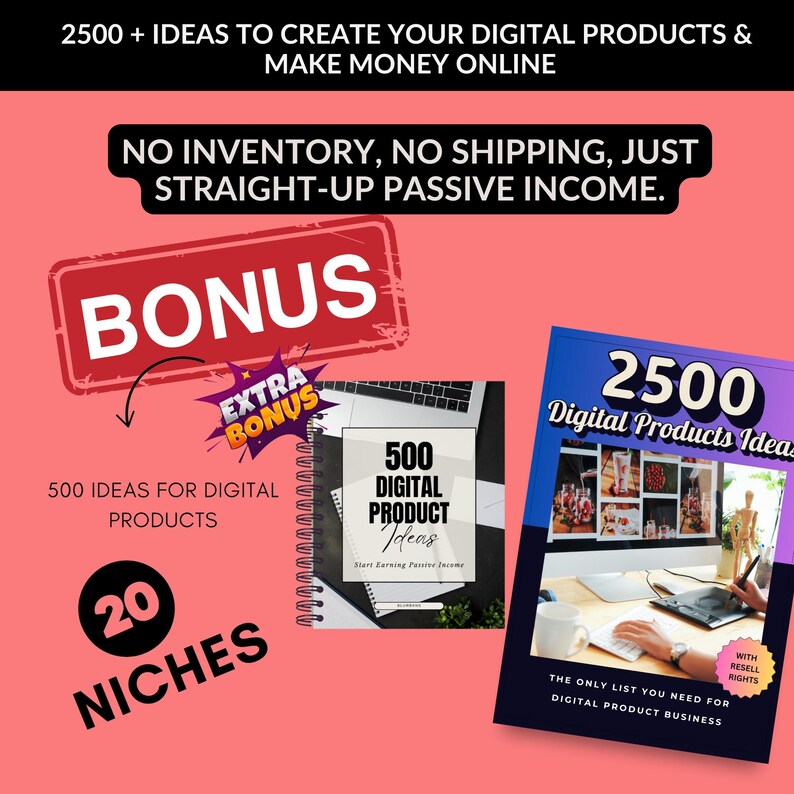 2500 Digital Products Ideas To Create And Sell Today For Passive Income, Etsy Digital Downloads Small Business Ideas and Bestsellers to Sell