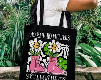 Social Worker Tote Bag, LMSW Gift, No Rain Flowers Canvas Bag