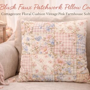 Blush Faux Patchwork Örngott Cottagecore Blommig Kudde Vintage Rosa Farmhouse Mjuk Dekor