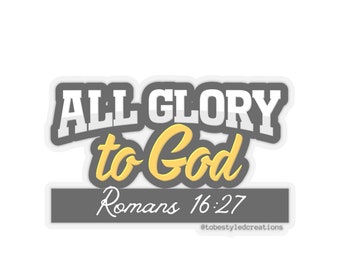 All Glory To God Sticker