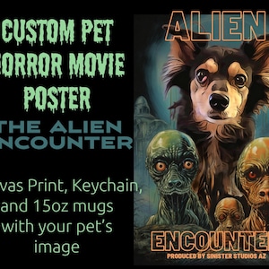 Alien Encounter Custom Pet Movie Poster personalized pet portrait scifi movie poster cat gift horror poster dog gift custom pet gift