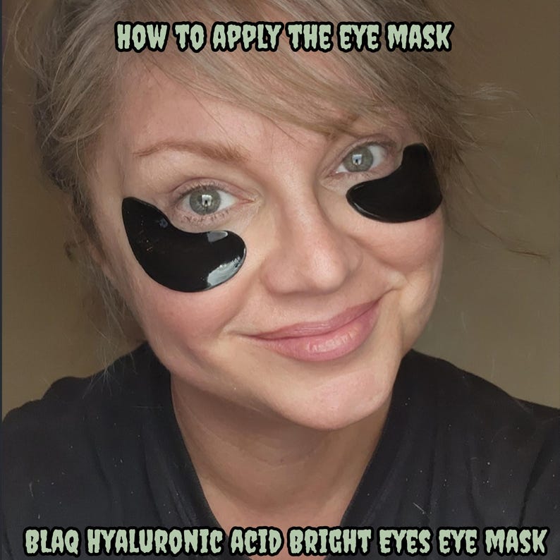 May include: A person wearing black eye masks under each eye. The image has the text "HOW TO APPLY THE EYE MASK" at the top and "BLAQ HYALURONIC ACID BRIGHT EYES EYE MASK" at the bottom.