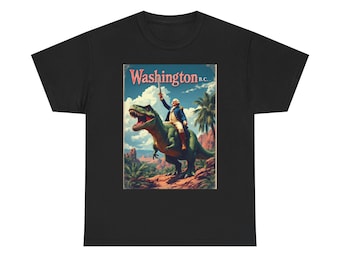Washington B.C. T-Shirt | Funny George Washington on Dinosaur Tee | Hilarious History Parody | Prehistoric Patriot | Quirky USA Shirt