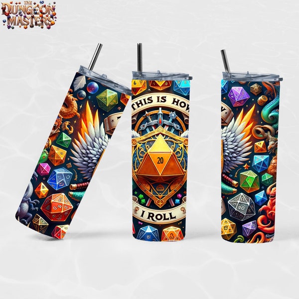 This Is How I Roll - DnD Dungeons and Dragons - 20oz Tumbler Sublimation Design, Digital Download, Straight & Tapered, 300 DPI PNG AI