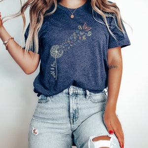 Gardening Shirt Plant Shirt Plant Lover Gift Shirts For Plant Lady Gardener Shirt Wildflower Shirt Flower Shirt Boho Dandelion Shirt Boho