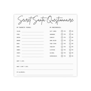 May include: A black and white printable Secret Santa Questionnaire with sections for favorite things, preferences, and allergies. The questionnaire includes options for gift cards, handmade items, candles, home decor, food items, jewelry, clothing, alcohol, and experiences.