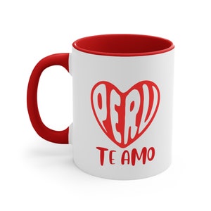 Peru Heart Mug, Peruvian Mug, Taza Peru Te amo, Peru White Coffee Mug, Te AMO Peru Mug, Peruana Mug, Peru Souvenir, Peru food Mug, Peru Cup