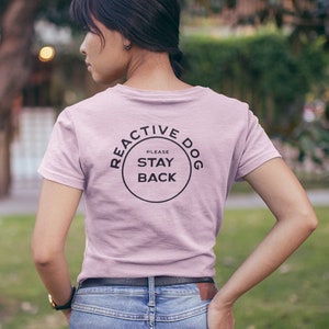 Reactive Dog - Stay Back || Dog Owner Unisex Tee