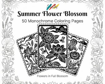 50 Summer  Flowers  Blossom MonoChrome Coloring Pages Adult Coloring Book Printable Plants Leaves Instant Download Stress Relief PDF