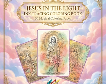 50 Jesus in the Light INK TRACING Coloring Pages, Adult Coloring Printable, Instant Download, Spiritual Faith Christian Art