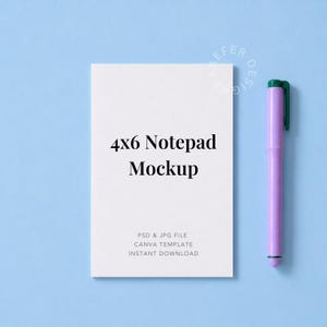 May include: A white 4x6 notepad mockup with black text reading 4x6 Notepad Mockup, PSD & JPG FILE, CANVA TEMPLATE, INSTANT DOWNLOAD, positioned next to a light purple pen with a dark green cap on a solid light blue background.