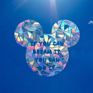 Mickey Mouse Suncatcher Sticker: &quot;If You Can Dream It&quot; Quote Decal