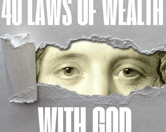 The 40 Laws of God and Wealth