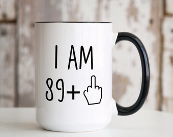 Funny 90th Birthday Mug, 90 Year Old Birthday Gifts, 90th Birthday Gag