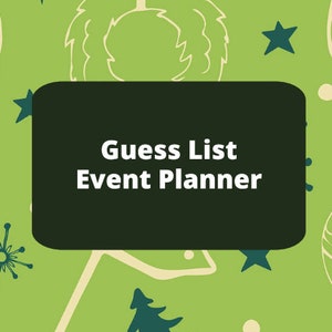 May include: A green and white illustrated planner cover with a black rectangle that says "Guess List Event Planner". The background features a wreath, stars, snowflakes, and a Christmas tree.