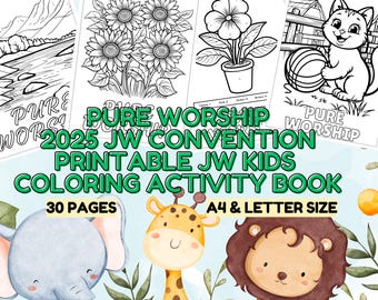 Printable 2025 JW Convention_JW Pure Worship Coloring Activity Book_30 pages-A4 size and Letter size_JW Kids Coloring Pages