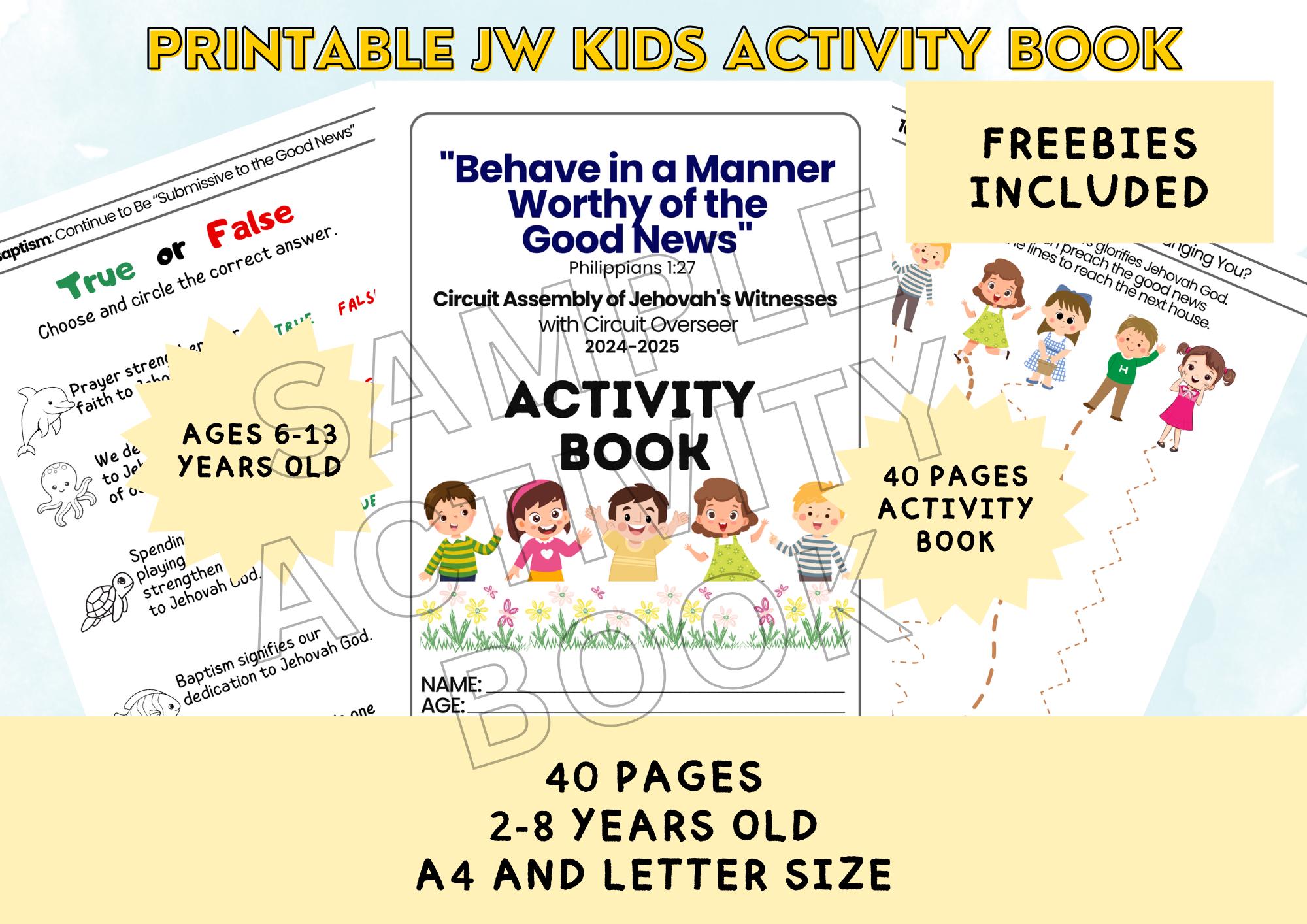 Printable JW Kids (2-8 yrs old) Activity Book-with FREEBIE_Behave in a Manner Worthy of the Good News-2024-25 JW Circuit Assembly-40pages