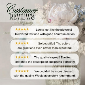May include: Image featuring customer reviews with a floral background. The text reads "Customer Reviews" in a decorative font. Several reviews are displayed with star ratings and positive comments about the product's quality and appearance.